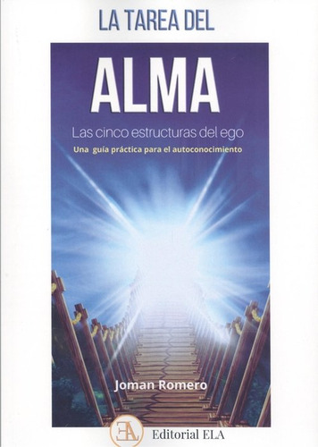 Libro La Tarea Del Alma Las Cinco Estructuras Del Ego