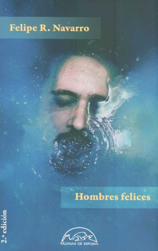 Hombres Felices - Felipe Navarro