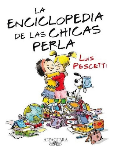 Libro - Enciclopedia De Las Chicas Perla - Pescetti Luis Ma