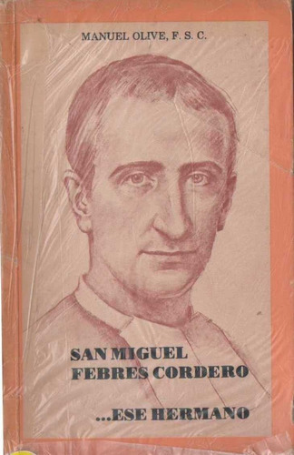 San Miguel Febres Cordero Ese Hermano Genealogia