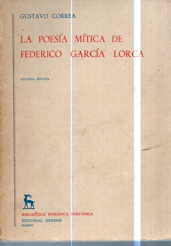 La Poesia Mitica De Federico Garcia Lorca Gustavo Correa 