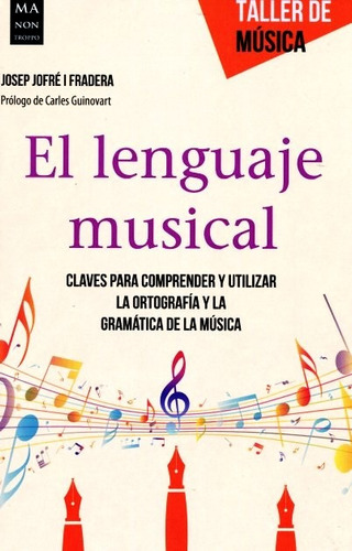 Libro El Lenguaje Musical - Taller De Musica