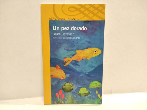 Un Pez Dorado - Laura Devetach