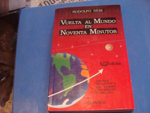 Vuelta Al Mundo En Noventa Minutos , Año 1993 Firmado Por El