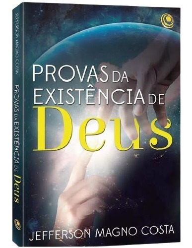 Provas Da Existencia De Deus/jefferson Magno Costa/centralgo