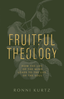 Libro Fruitful Theology: How The Life Of The Mind Leads T...