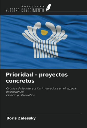 Prioridad - Proyectos Concretos: Crónica De La Interacción I