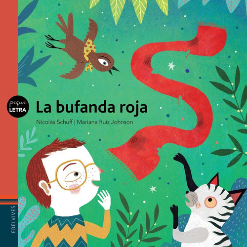 La bufanda roja, de Schuff,Nicolas. Editorial Edelvives, tapa blanda en español, 2019