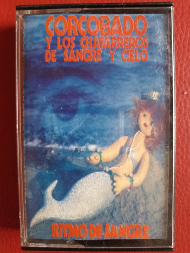 Cassette Usado Corcobado Y Los Chatarre Ritmo De Sangre Tz05