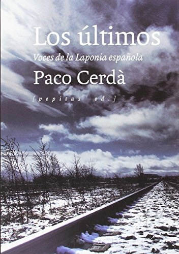 Los Ultimos, De Cerda Paco. Editorial Pepitas De Calabaza, Tapa Blanda En Español