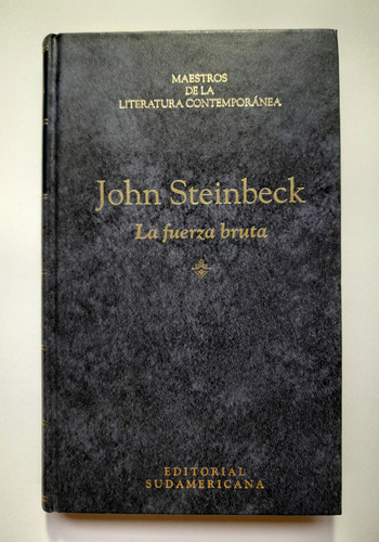 La Fuerza Bruta - John Steinbeck