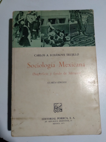 Libro Sociologia Mexicana /carlos A. Echanove (Usado)