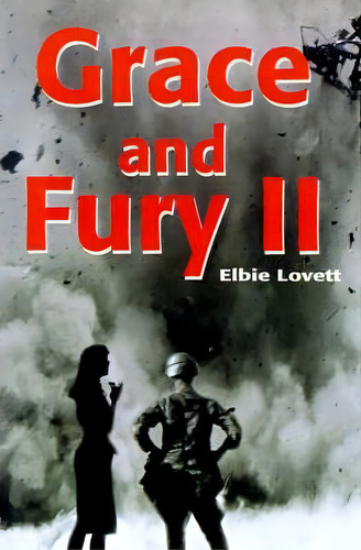 Grace And Fury Ii, De Elbie Lovett. Editorial Writers Showcase Press, Tapa Blanda En Inglés