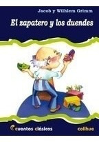 El Zapatero Y Los Duendes - Hermanos Grimm - Libro