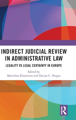 Libro Indirect Judicial Review In Administrative Law: Leg...