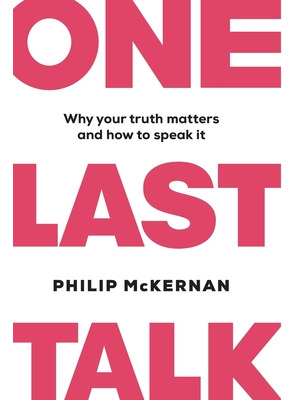 Libro One Last Talk: Why Your Truth Matters And How To Sp...