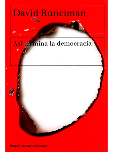 Así Termina La Democracia. David Runciman                