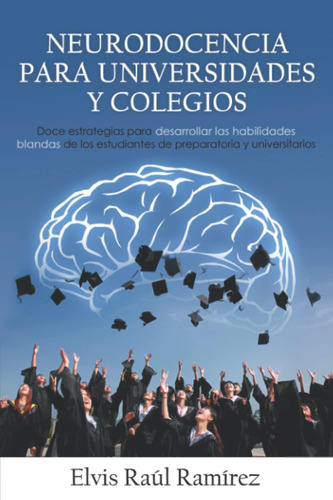 Libro: Neurodocencia Para Universidades Y Colegios: Doce Est