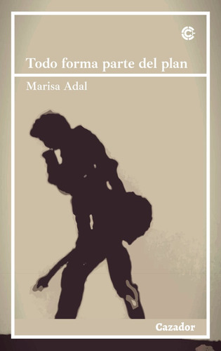 Todo Forma Parte Del Plan, De Marisa Adal