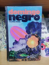 Comprar Domingo Negro Thomas Harris Círculo De Lectores 