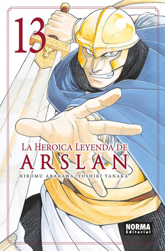 La Heroica Leyenda De Arslan 13, De Arakawa, Hiromu. Editorial Norma Editorial, S.a. En Español