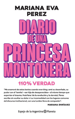 Diario De Una Princesa Montonera - Mariana Eva Perez 