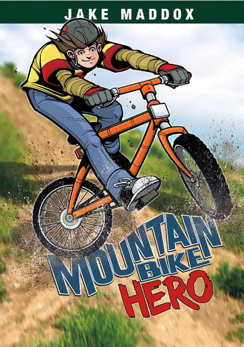 Libro: Libro: Mountain Bike Hero (jake Maddox Sports