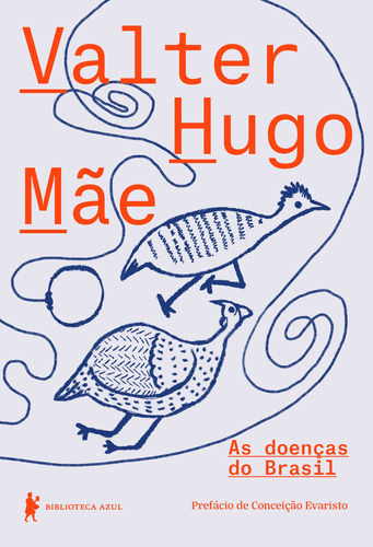 As Doenças Do Brasil Por Valter Hugo Mãe