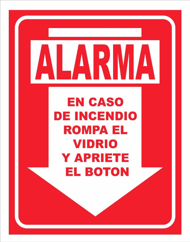 Cartel Alarma En Caso De Incendio Rompa El Vidrio 22x28 Cm