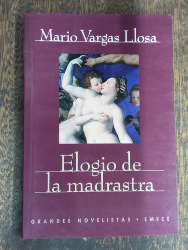 Elogio De La Madrastra * Mario Vargas Llosa *