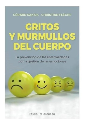 Gritos Y Murmullos Del Cuerpo - 