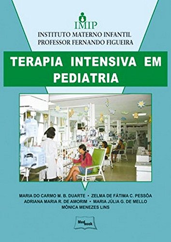 Libro Terapia Intensiva Em Pediatria De Imip / Duarte Medboo
