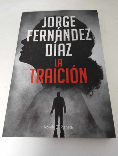 La Traición - Jorge Fernandez Díaz 