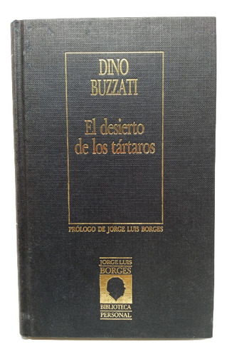 El Desierto De Los Tártaros - Dino Buzzati - Ed Orbis - 1988