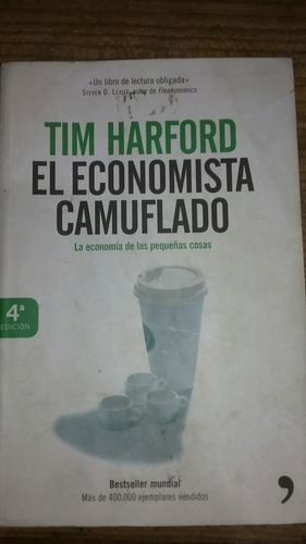 El Economista Camuflado Tim Hardford  4a Edición Economía