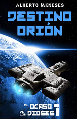 Destino Orion -el Ocaso De Los Dioses-