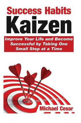 Libro Success Habits: Kaizen - Improve Your Life And Beco...