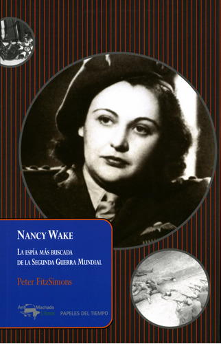 Nancy Wake  -  Fitzsimons, Peter