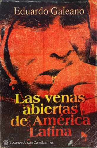 Libro: Las Venas Abiertas De América Latina (spanish