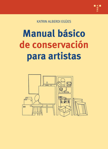 Manual Basico De Conservacion Para Artistas - Alberdi Egues