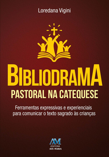 Bibliodrama pastoral na catequese, de Vigini, Loredana. Editora Ação Social Claretiana, capa mole em português, 2017