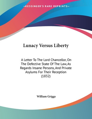 Libro Lunacy Versus Liberty: A Letter To The Lord Chancel...