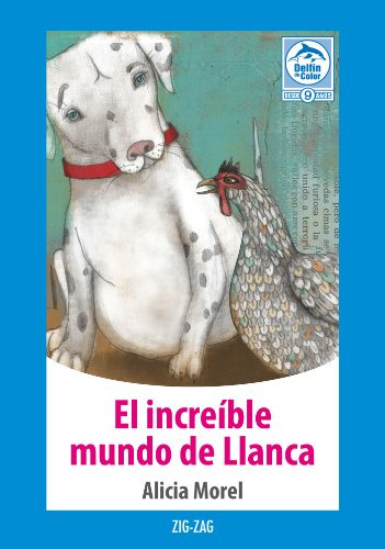 El Increible Mundo De Llanca - Editorial Zig Zag