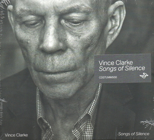 Vince Clarke Songs Of Silence - Depeche Mode Yazoo Erasure