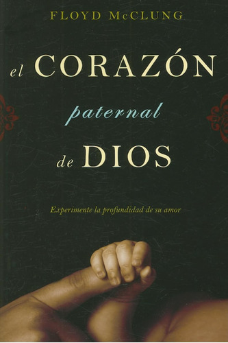 Libro: El Corazon Paternal Dios (spanish Edition)