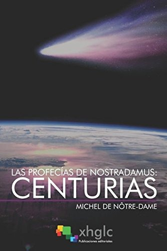 Libro : Las Profecias De Nostradamus: Centurias: Incluye ...