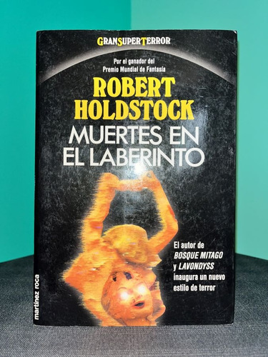 Robert Holdstock - Muertes En El Laberinto