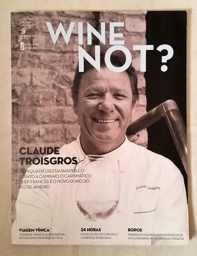 Revista Wine Not? #3 2013 Vinhos Claude Troisgros Tk0b