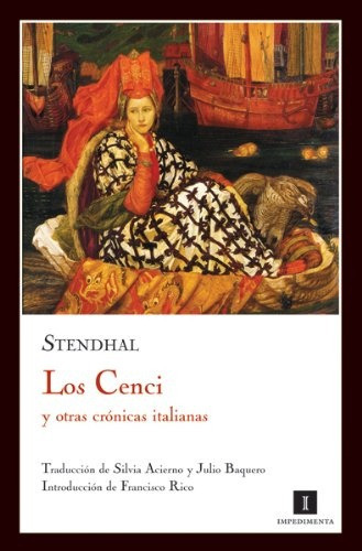 Cenci, Los, De Stendhal. Editorial Impedimenta En Español