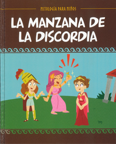 La Manzana De La Discordia - Mitología Para Niños -  Salvat